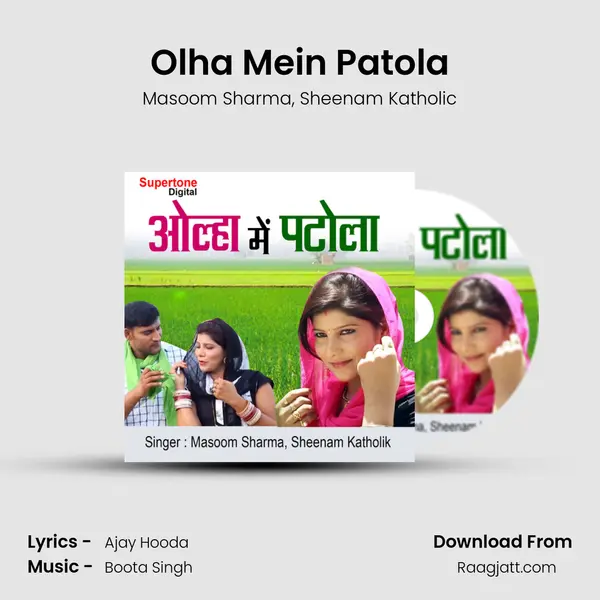 Olha Mein Patola mp3 song