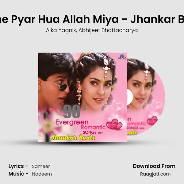 Mujhe Pyar Hua Allah Miya - Jhankar Beats mp3 song