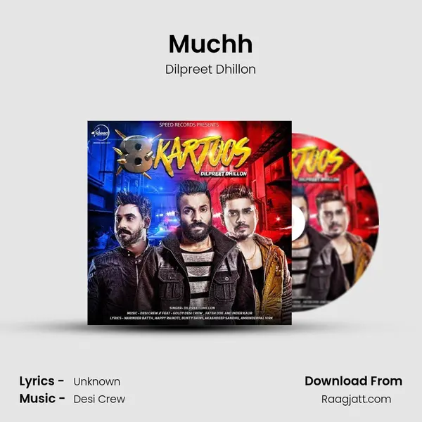 Muchh - Dilpreet Dhillon mp3 song