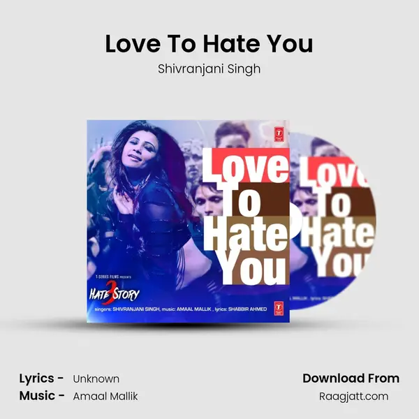 Love To Hate You mp3 song