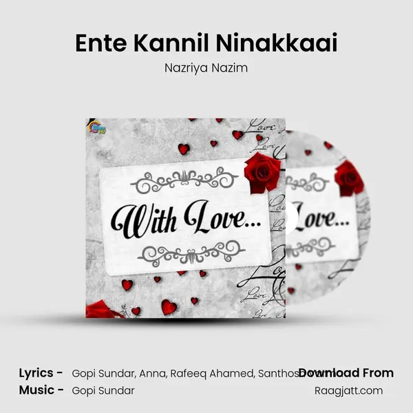 Ente Kannil Ninakkaai mp3 song