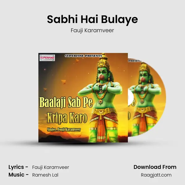 Sabhi Hai Bulaye mp3 song