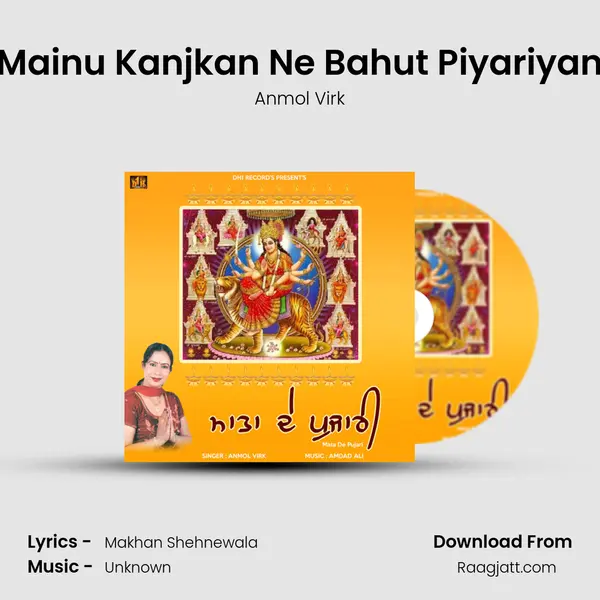 Mainu Kanjkan Ne Bahut Piyariyan - Anmol Virk album cover 