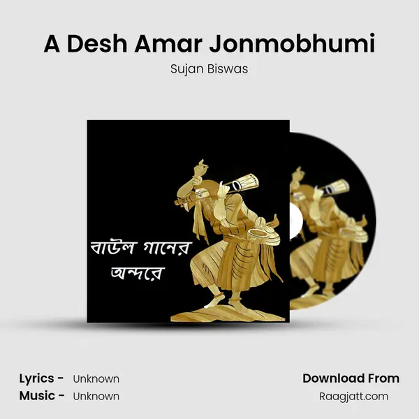 A Desh Amar Jonmobhumi mp3 song