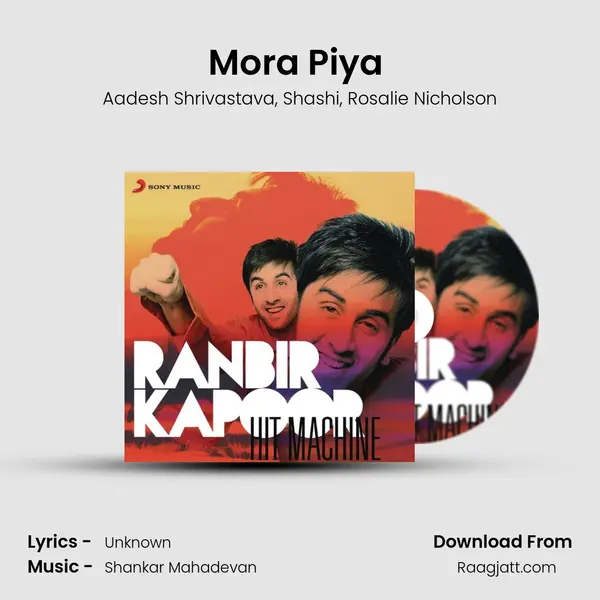 Mora Piya (From Raajneeti) mp3 song