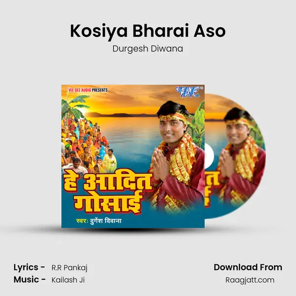 Kosiya Bharai Aso - Durgesh Diwana album cover 