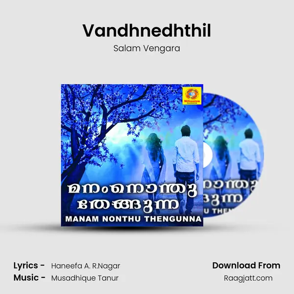 Vandhnedhthil mp3 song