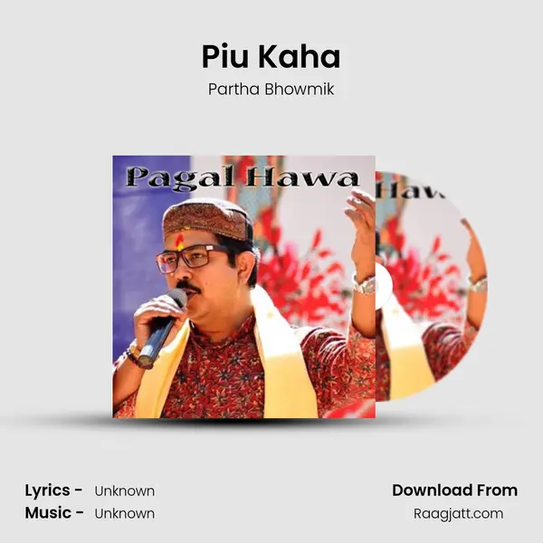 Piu Kaha mp3 song