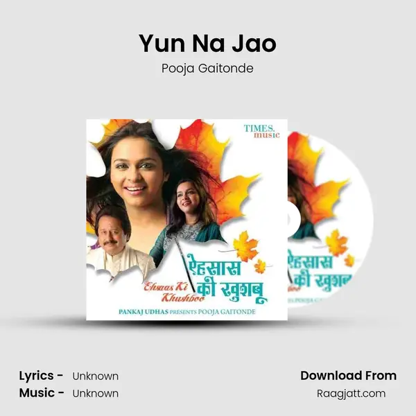 Yun Na Jao - Pooja Gaitonde album cover 