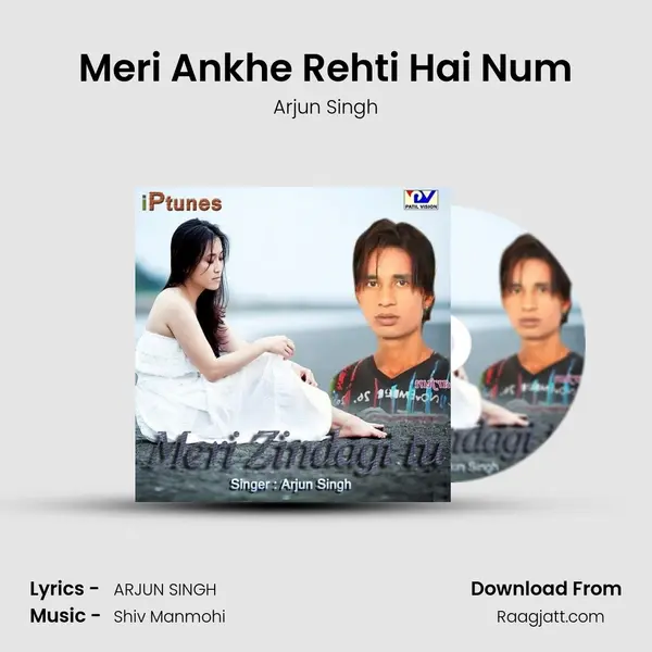 Meri Ankhe Rehti Hai Num mp3 song