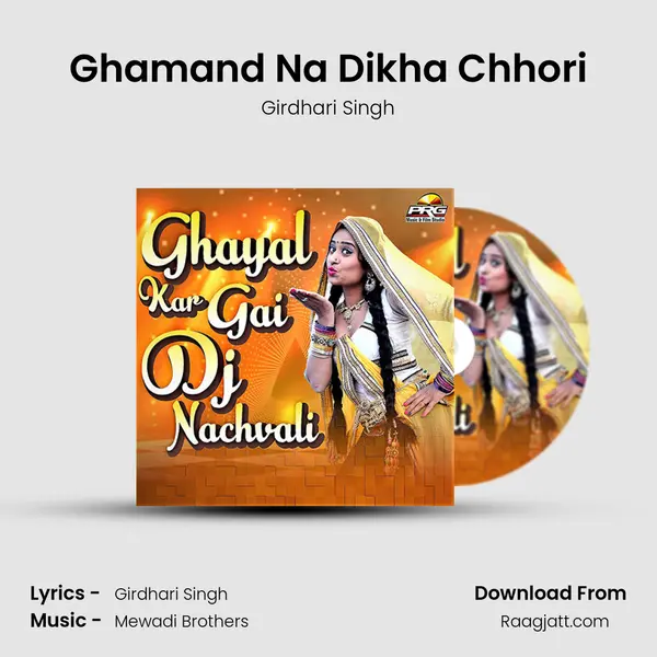 Ghamand Na Dikha Chhori - Girdhari Singh album cover 