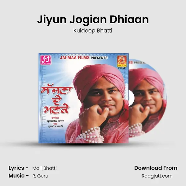 Jiyun Jogian Dhiaan - Kuldeep Bhatti album cover 