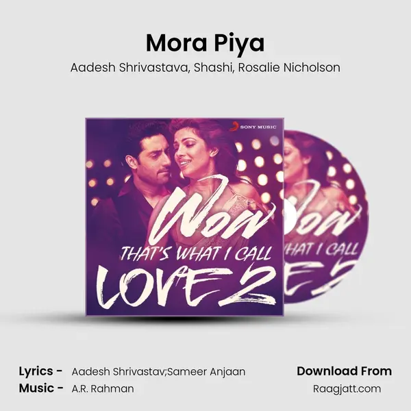 Mora Piya mp3 song