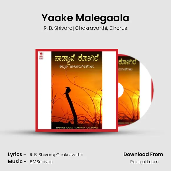 Yaake Malegaala - R. B. Shivaraj Chakravarthi album cover 