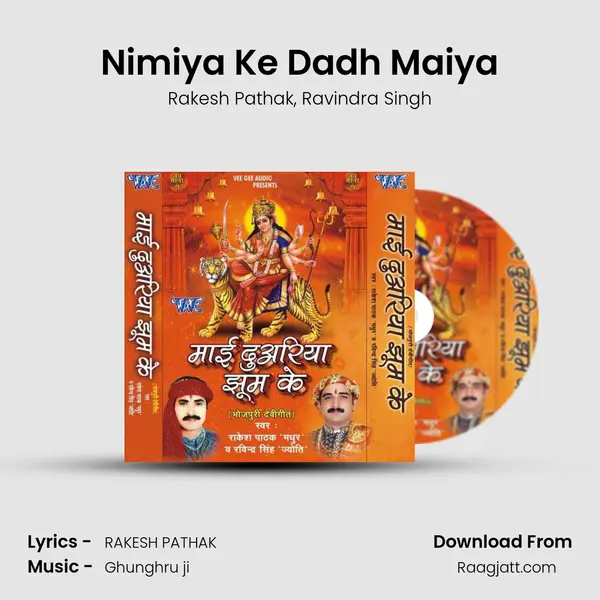 Nimiya Ke Dadh Maiya mp3 song