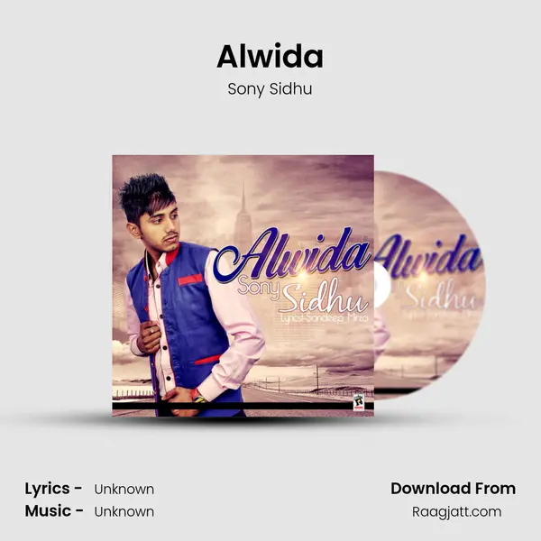 Alwida - Sony Sidhu album cover 