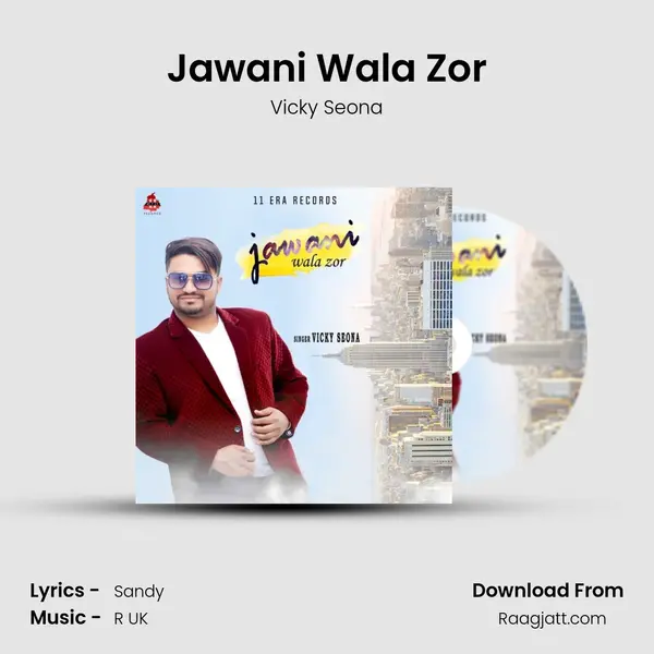 Jawani Wala Zor mp3 song