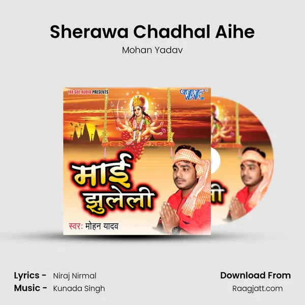 Sherawa Chadhal Aihe - Mohan Yadav album cover 