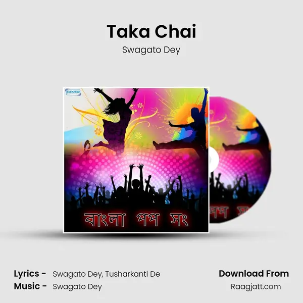 Taka Chai - Swagato Dey album cover 