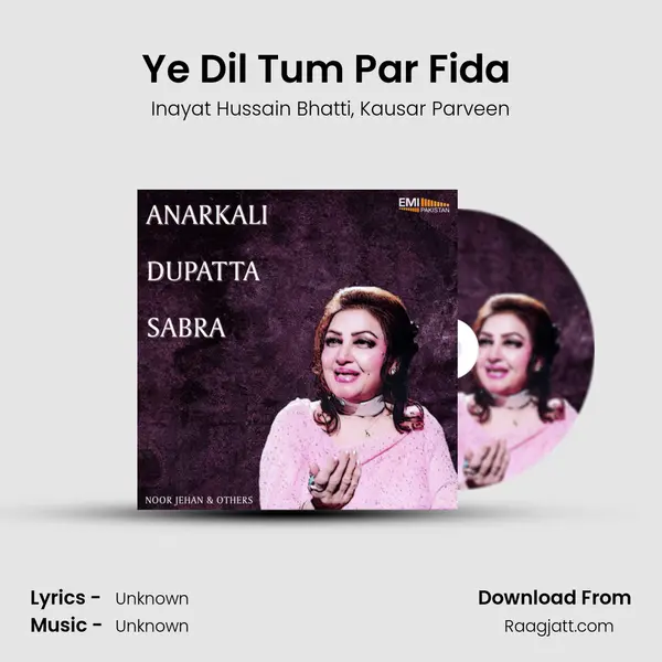 Ye Dil Tum Par Fida (From 