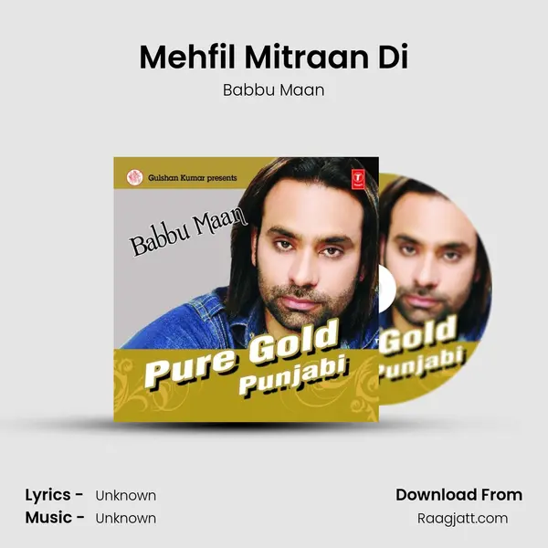 Mehfil Mitraan Di mp3 song