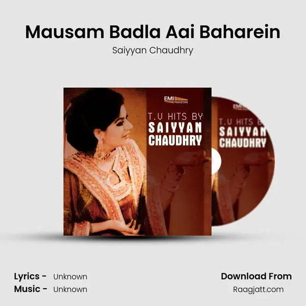 Mausam Badla Aai Baharein - Saiyyan Chaudhry album cover 