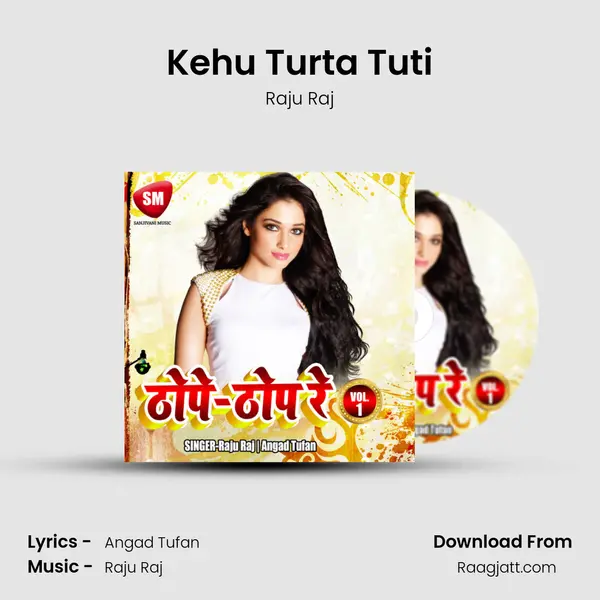 Kehu Turta Tuti mp3 song