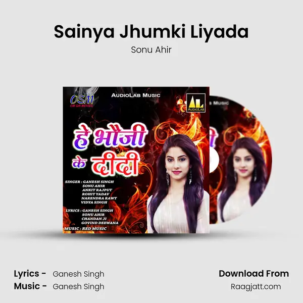 Sainya Jhumki Liyada - Sonu Ahir album cover 