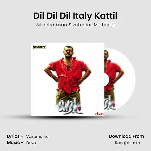 Dil Dil Dil Italy Kattil mp3 song