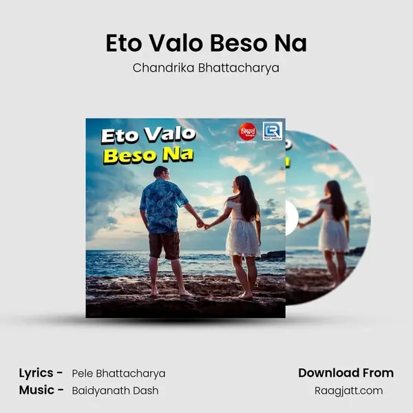 Eto Valo Beso Na mp3 song