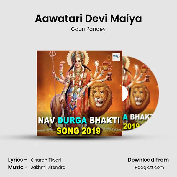 Aawatari Devi Maiya - Gauri Pandey album cover 