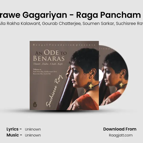 Guiya Mose Bharawe Gagariyan - Raga Pancham Se Gara - Dadra mp3 song