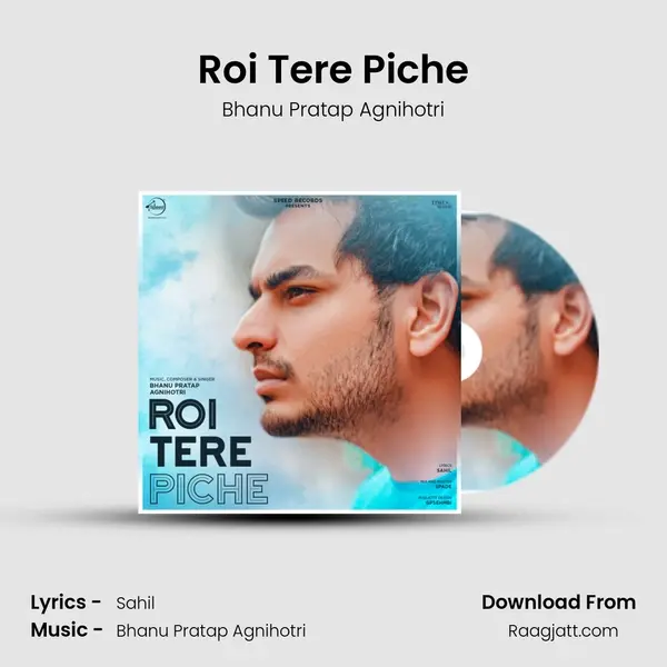 Roi Tere Piche mp3 song