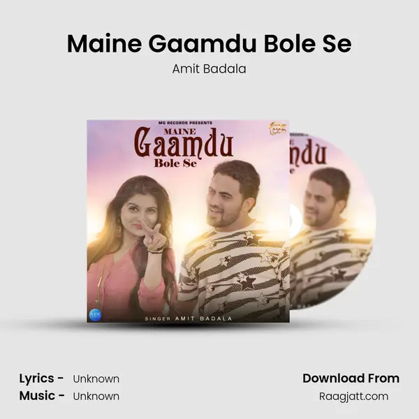 Maine Gaamdu Bole Se - Amit Badala album cover 