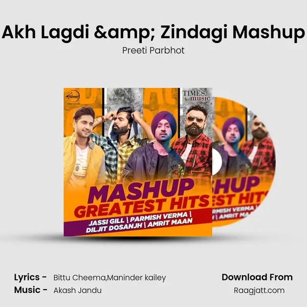 Akh Lagdi & Zindagi Mashup mp3 song