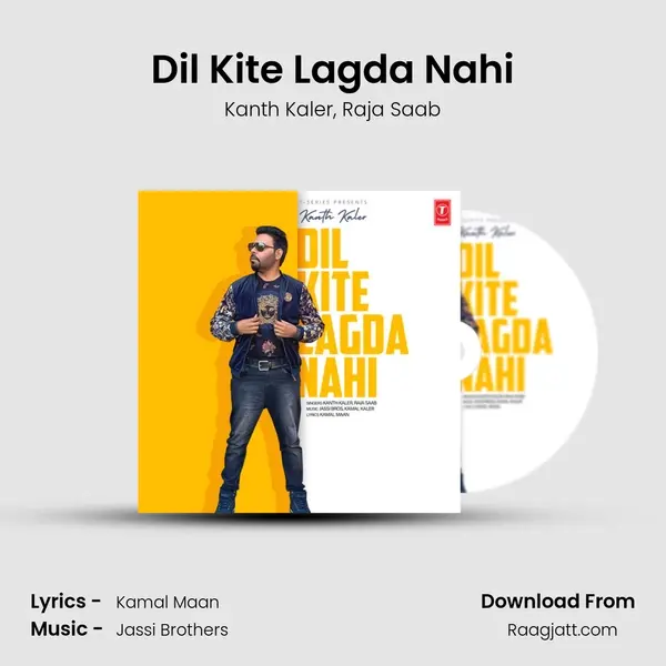 Dil Kite Lagda Nahi mp3 song