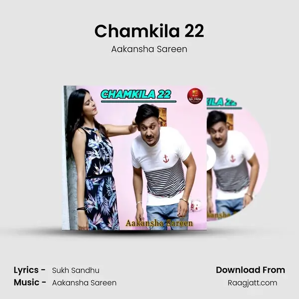 Chamkila 22 - Aakansha Sareen album cover 