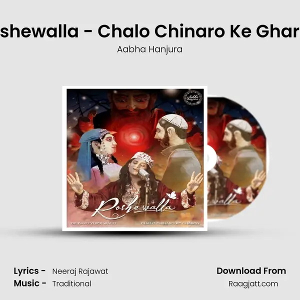 Roshewalla - Chalo Chinaro Ke Gharon - Aabha Hanjura album cover 