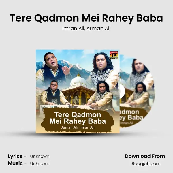 Tere Qadmon Mei Rahey Baba mp3 song