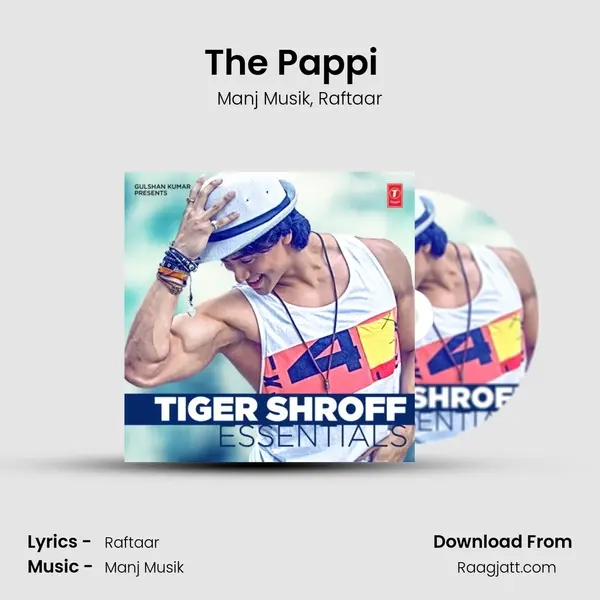 The Pappi (From Heropanti) (feat. Raftaar) mp3 song