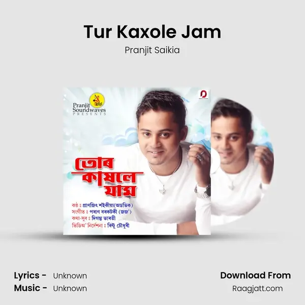 Tur Kaxole Jam - Pranjit Saikia album cover 