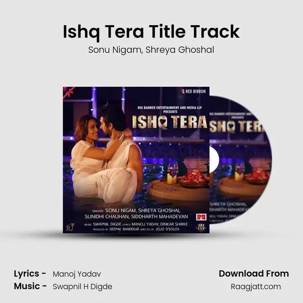 Ishq Tera Title Track - Sonu Nigam album cover 