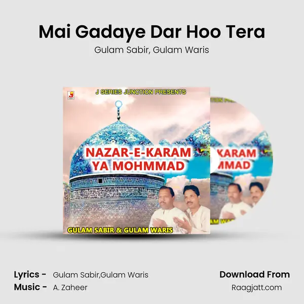 Mai Gadaye Dar Hoo Tera mp3 song