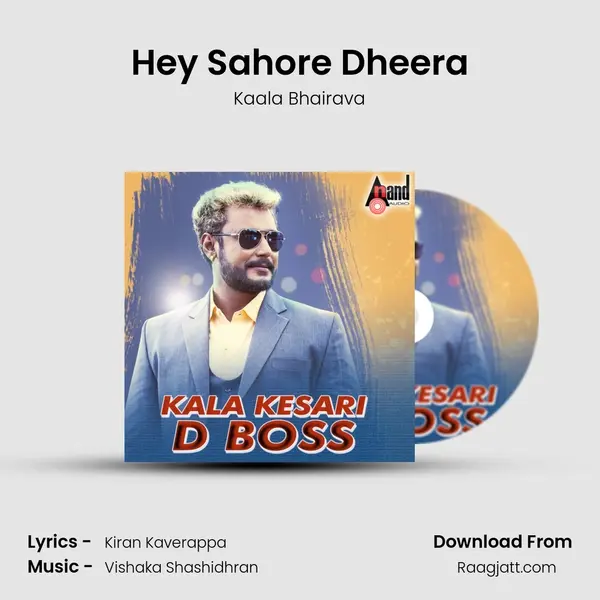 Hey Sahore Dheera - Kaala Bhairava album cover 