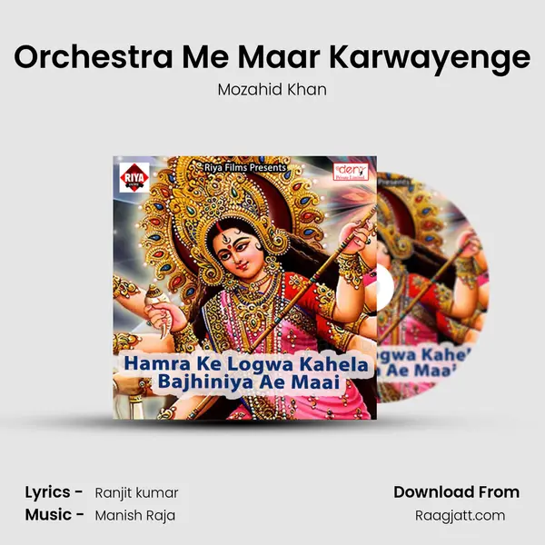 Orchestra Me Maar Karwayenge - Mozahid Khan album cover 