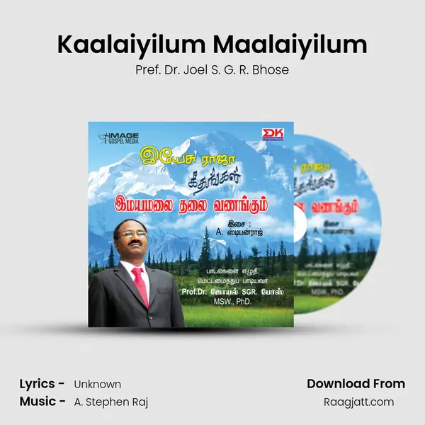 Kaalaiyilum Maalaiyilum - Pref. Dr. Joel S. G. R. Bhose album cover 