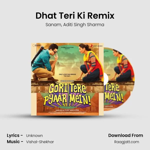 Dhat Teri Ki Remix mp3 song