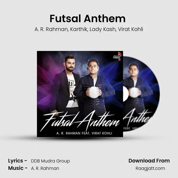 Futsal Anthem (feat. Virat Kohli) mp3 song