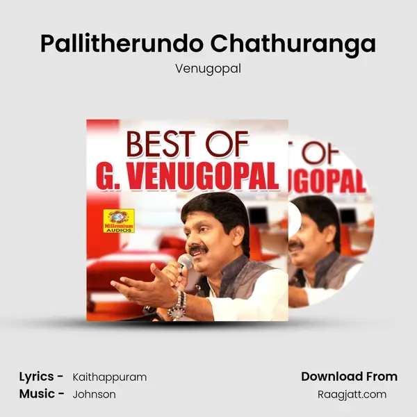 Pallitherundo Chathuranga mp3 song