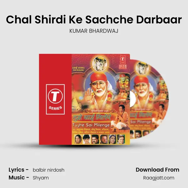 Chal Shirdi Ke Sachche Darbaar - KUMAR BHARDWAJ album cover 